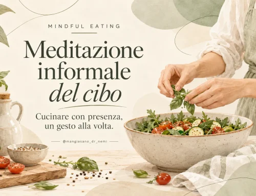 Meditazione informale del cibo: quando cucinare diventa un esercizio di consapevolezza